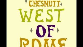 Video thumbnail of "Vic Chesnutt - West Of Rome"