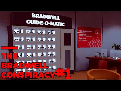 The Bradwell Conspiracy | УСТРОИЛСЯ НА РАБОТУ | #1