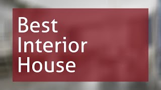 Best Interior House Designs
