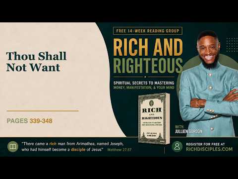 Thou Shall Not Want | Read Rich And Righteous Day 63 of 72
