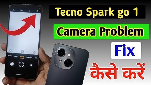 Tecno Spark go 1 camera setting /Tecno Spark go 1 camera setting reset/camera problem fix kaise kare
