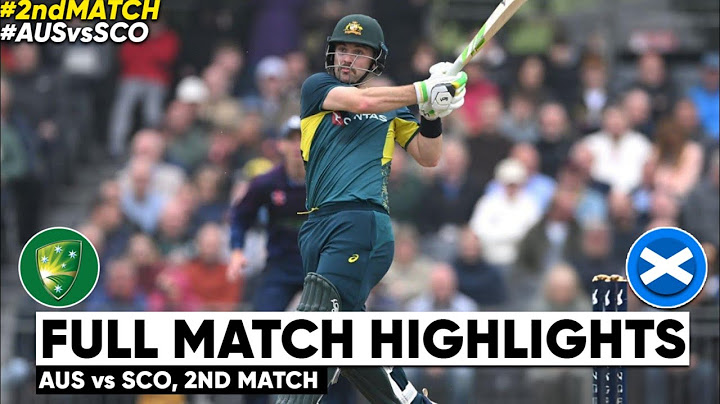 Australia vs Scotland 2nd T20 Highlights 2024 | AUS vs SCO T20 Highlights 2024 | AUS vs SCO 2024