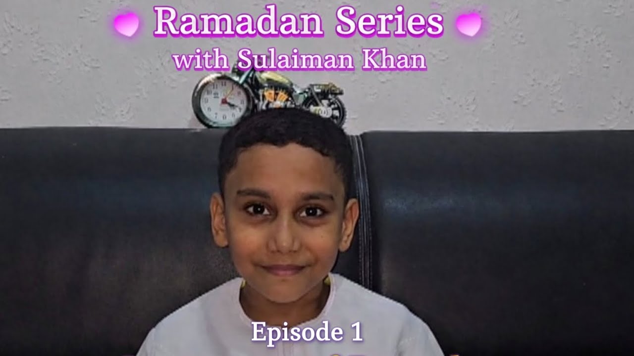 Ramadan Series with Sulaiman Khan | Episode 1 – Importance of Ramadan 🌙 ...