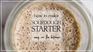 How To Make A Sourdough Starter