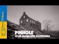 Landscape Film Photography - A Welsh slate works and a pinhole camera