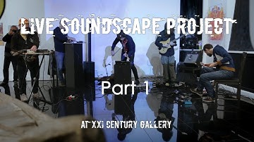 Live Soundscape Project @ XXI Century Gallery #1 (Ontalva, Borisov, Balashov, Yakushenko, Medvedev)
