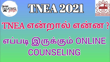 TNEA 2021|| TNEA என்றால் என்ன? || எப்படி இருக்கும் ONLINE COUNSELING || BE BTECH || @talkingtamila