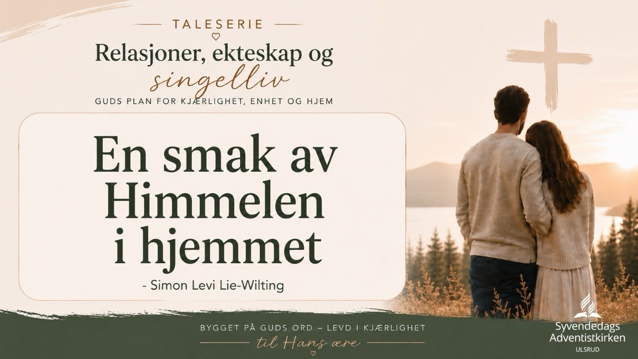 "En smak av Himmelen i hjemmet" - (Del 4 av 7) - Simon Levi Lie-Wilting