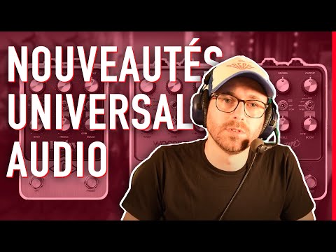 On découvre les nouvelles pédales d'Universal Audio