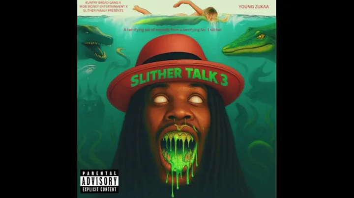 Young Zukaa - Slither Talk 3 (Full Album)