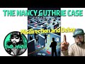 THE NANCY GUTHRIE CASE. Misdirection and Delay