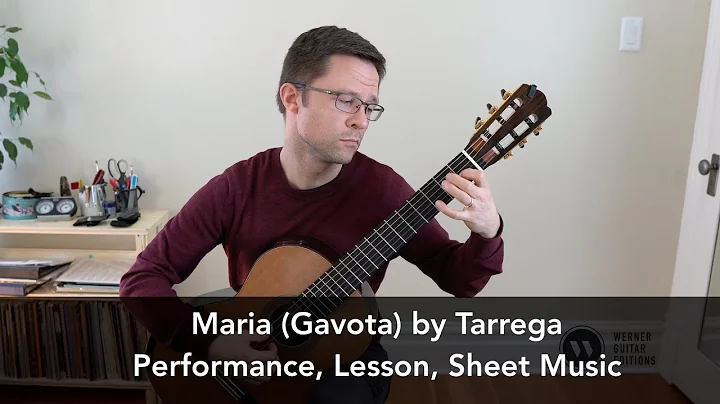 Maria (Gavota) by Trrega and Lesson for Classical ...