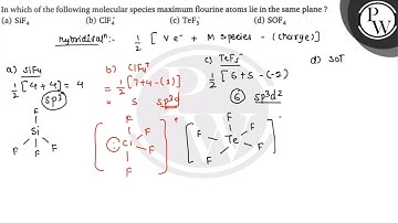 In which of the following molecular species maximum flourine atoms lie in the same plane ? (a) \...