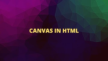 Lesson 27 - Canvas in HTML(Hindi)
