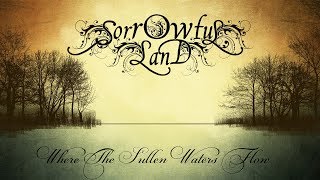 Download Lagu SORROWFUL LAND - Where The Sullen Waters Flow (2017) Full EP Official (Atmospheric Death Doom Metal) MP3