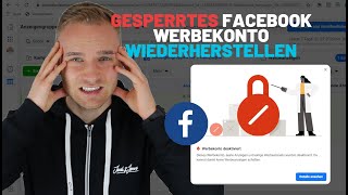 Facebook Werbekonto gesperrt? So kriegst du es schnell und mit hoher Wahrscheinlichkeit zurück!