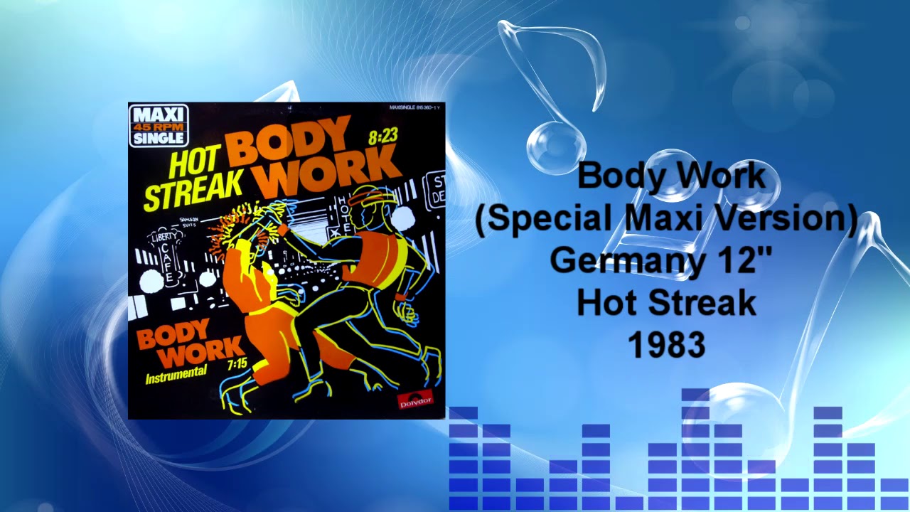 Hot Streak Body Work (Special Maxi Version) YouTube