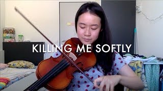 Killing Me Softly - Roberta Flack Violin Cover