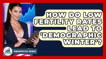 How Do Low Fertility Rates Lead To 