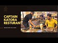 Captain katora resturant  speaks with the taste 
