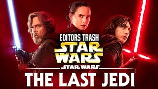Star Wars Editors Trash The Last Jedi! (Star Wars Explained)