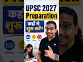 Smartest Way to Start UPSC 2027 Preparation | ft. Madhukar Kotawe