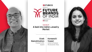 Future Brands of India | Aulerth's founder on creating highfashion designer jewelry