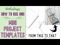 How to use the mini project templates from vectoriadesigns