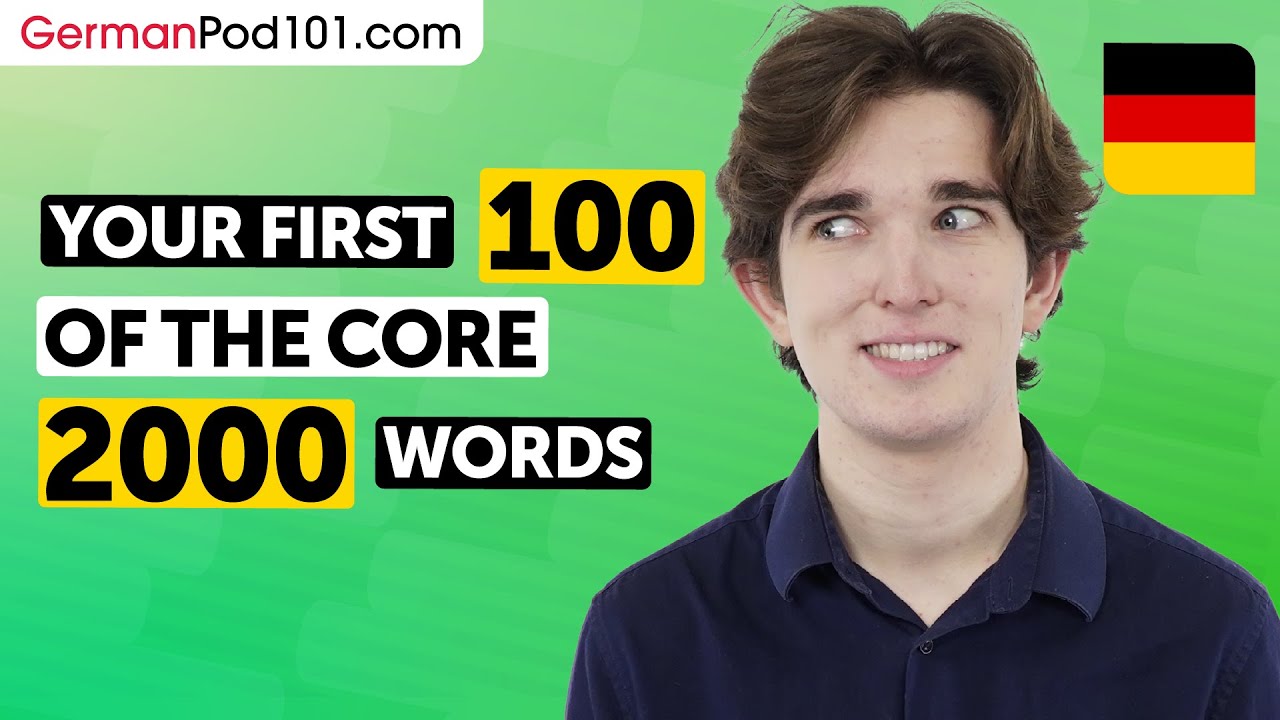 Learn 100 of the Core 2000 German Words You Must Know – Start Strong ...