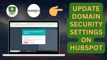 How to Update Domain Security Settings on HubSpot - Full Tutorial {2025}