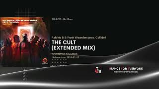 Ralphie B & Frank Waanders pres. Collide1 - The Cult (Extended Mix) OUTBURST RECORDS