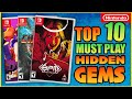 10 Must Play Hidden Gems On The Nintendo Switch!