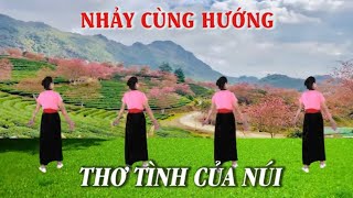 Nhảy cùng hướng - Thơ tình của núi - Tôi yêu dân vũ - Nhóm nhảy chị em - Học nhảy dân vũ