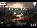 Ceuxdenface  episode 3