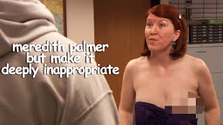 Inappropriate Meredith | The Office U.S. | Comedy Bites