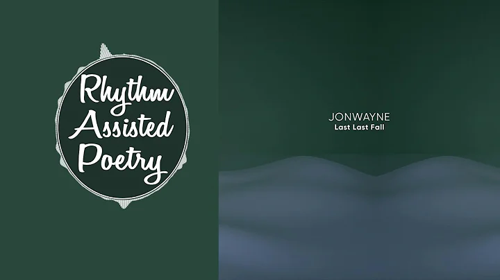 Jonwayne - Last Last Fall