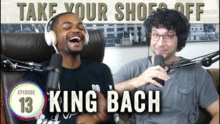 KING BACH (Rare Interview) on Take Your Shoes Off - #13