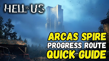 Hell is Us: ARCAS SPIRE Progress Route QUICK GUIDE 😈🔥 #HellIsUs