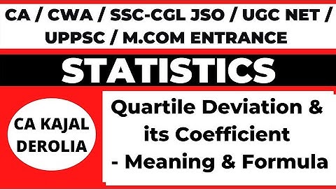 Quartile Deviation and Its Coefficient | Measures of Dispersion | Statistics | Commerce | Part 5 |