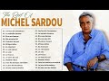 Michel sardou  best of collection  michel sardou best of full album