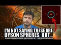 Dyson spheres two studies find dozens of stars with bizarre emissions
