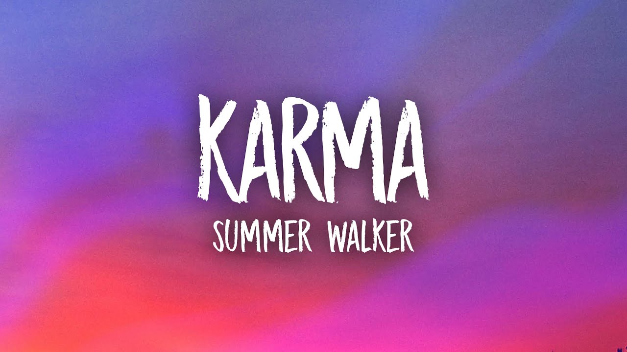 Тома карма. Karma Summer Walker.