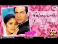 Unforgettable Love Songs Vol.2 | Evergreen Romantic Collection | Audio Jukebox