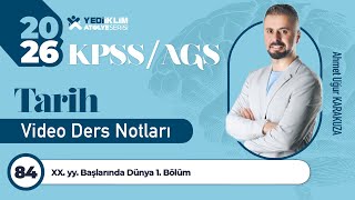 84 - . Yy. Başlarında Dünya 1. Bölüm - Ahmet Uğur Karakuza