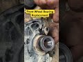 front wheel bearing replacement #shorts #youtubeshorts #machine