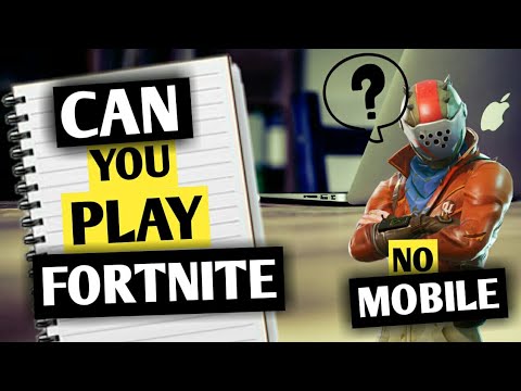 CAN YOU PLAY FORTNITE ON YOUR MOBILE - YouTube