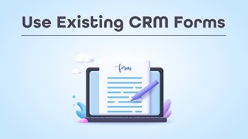 How to use existing CRM forms for portal