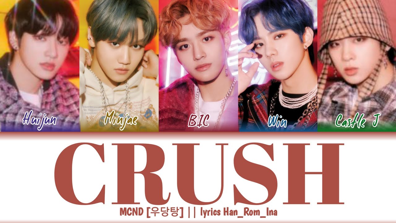 [Sub Indo] MCND 'Crush' [우당탕] lyrics Han_Rom_Ina lirik terjemahan