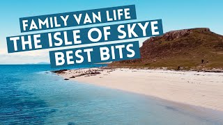 The Best of the Isle of Skye  Staycation Scotland Family Van Life