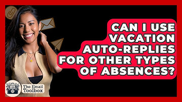 Can I Use Vacation Auto-replies For Other Types Of Absences? - TheEmailToolbox.com